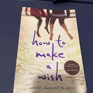 How to make a wish by Ashley Herring Blake